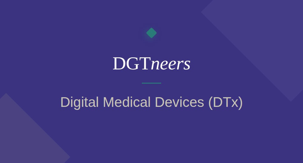 DGTneers – Digital Medical Devices (DTx)