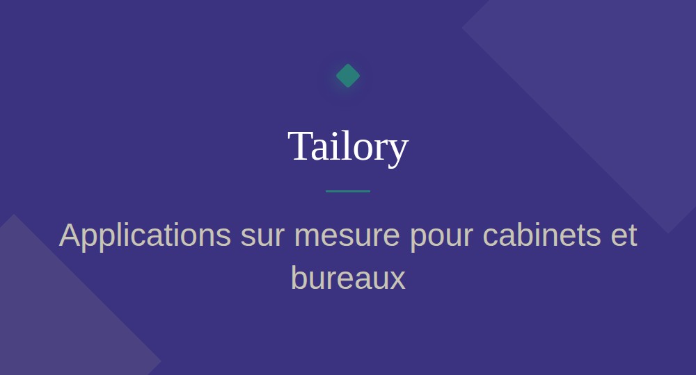 Tailory – applications sur mesure pour cabinets et bureaux